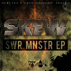 SKEW - SWR MNSTR(YAKZ REMIX)[OUT NOW ON BANDCAMP]