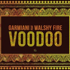 Garmiani Feat. Walshy Fire - Voodoo (Malwarex & Joss Festival Trap)