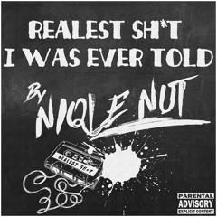 Realest Sh*t I Was Ever Told