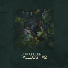 Frische Ernte - FALLOBST #2 | Free Download for ALL