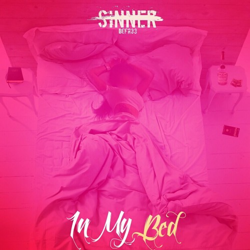 In My Bed Feat. Unknown