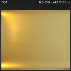 Tiga - Blondes Have More Fun (Gerd Janson Funhouse Dub)