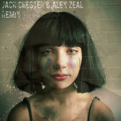 Stream Sia The Greatest (Jack Chester and Alex Zeal Remix) by Jack