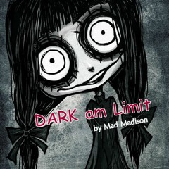 Mad Madison - DARK am Limit
