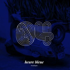 Playlist Heure Bleue #4
