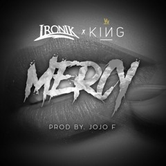 Ironik feat. King - MERCY @DJIronik