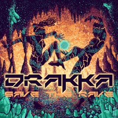 DRAKKA - Save the Rave