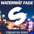 Fade (StreamYou Remix)
