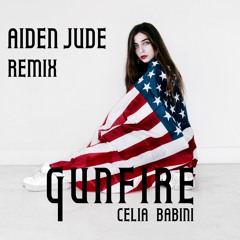 Celia Babini - Gunfire (Aiden Jude Remix)