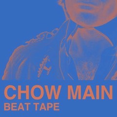 CHOW MAIN BEAT TAPE