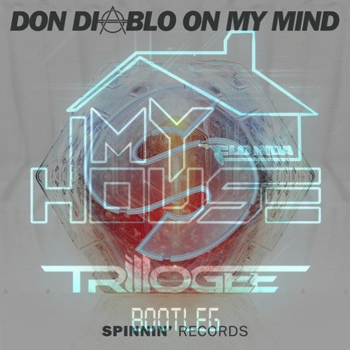 Stream Flo Rida & Trillogee Bootleg Vs Don Diablo - On My House (Veyron  Mashup) by Veyron Gaming | Listen online for free on SoundCloud