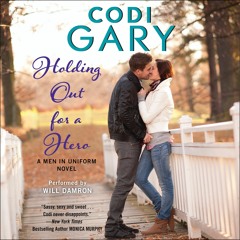 HOLDING OUT FOR A HERO by Codi Gary