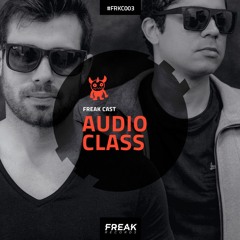 AudioClass - Freak Cast #FRKC003