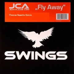 Jean Claude Ades - Fly Away ( Thomas Bassetto Remix )