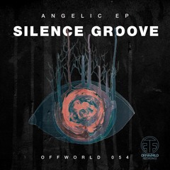 PREMIERE: Silence Groove - Angelic (Offworld Recordings)