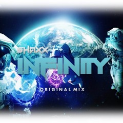 SHAXX - 'INFINITY' (Original Mix)
