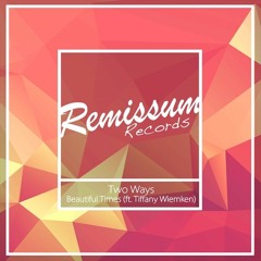 Two Ways - Beautiful Times (Feat. Tifanny Wiemken)