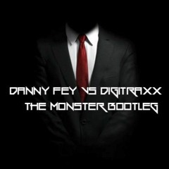 Rihanna ft. Eminem - The Monster (DANNYFEY vs DIGITRVXX Bootleg) *FD*