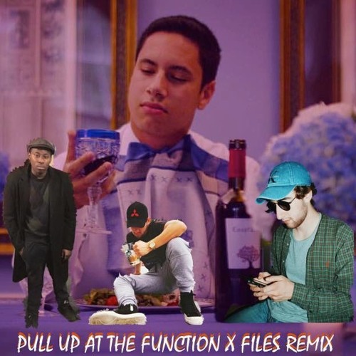 Pull Up At The Function Remix