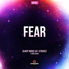Slight Noise & B Stockez - Fear [KRFR03]