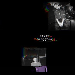 Never Happened King Kanobby Ft Frvnk Freeman