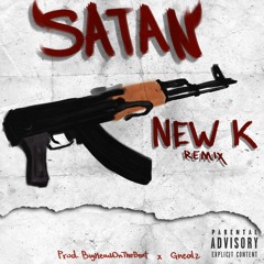 Satan - New K Remix (Prod. By BigHeadOnTheBeat & Gnealz)