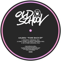 Aalbou - Don't sleep, Allright (Original mix) [OSD039]