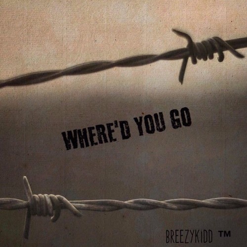 Where'd You Go (Prod. CLYAD}