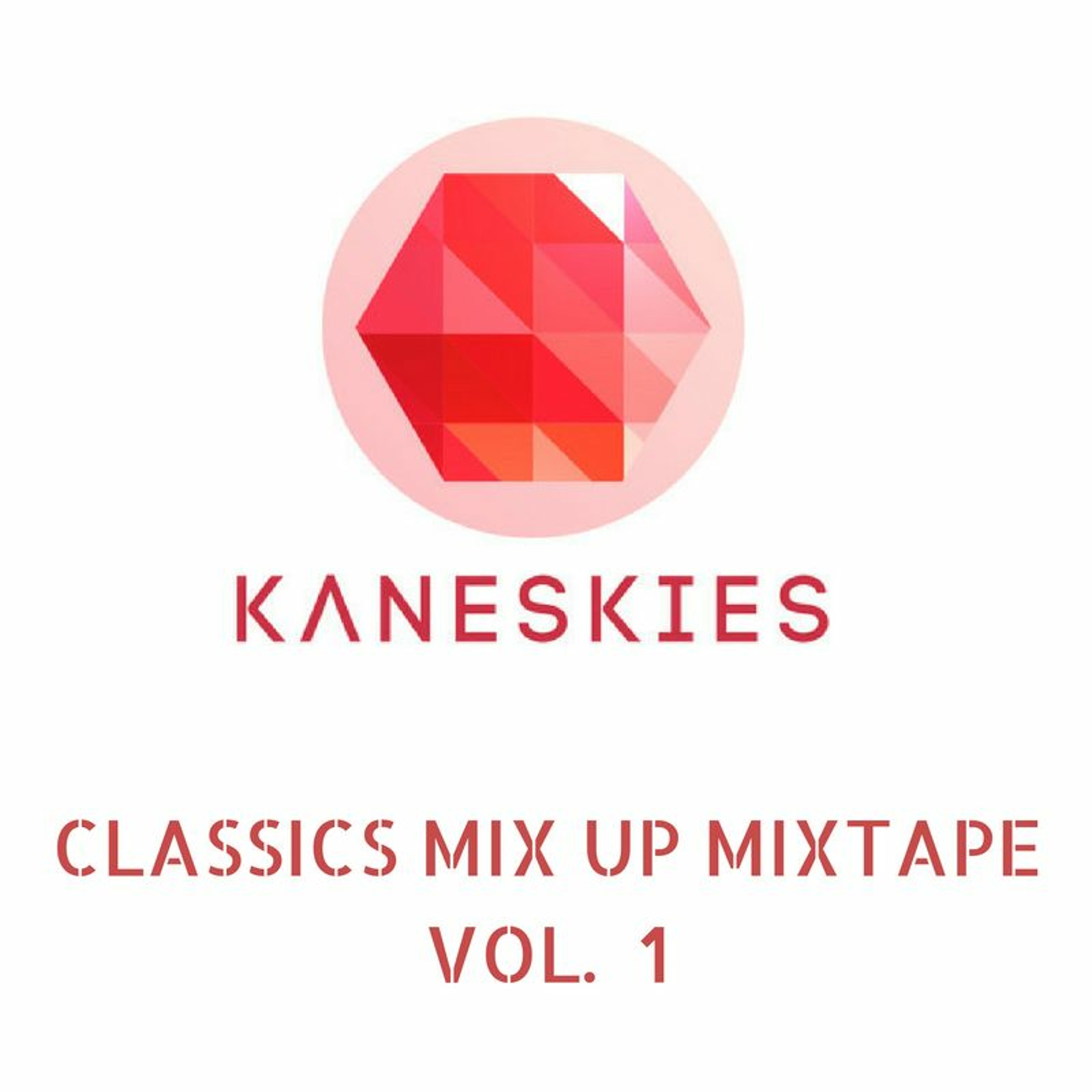 Classics Mix Up mixtape Vol 1 **FREE D/L with TRACKLIST. episode artwork