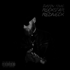Rockstar Redneck by Who TF Is Justin Time?
