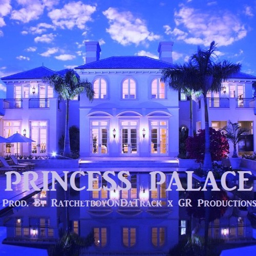 Stream Princess Palace by RatchetBoyOnDaTrack Listen online for free