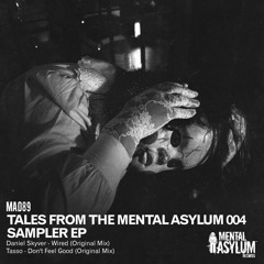 Daniel Skyver - Wired - Mental Asylum - Out Now!!