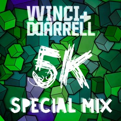 #Vinci & Darrell 5K Special Mix