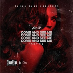 Cato- Come and see me (freestyle)