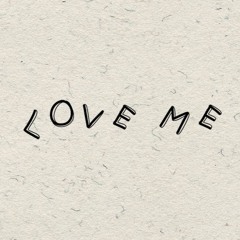 Love Me - Justin Gramhart