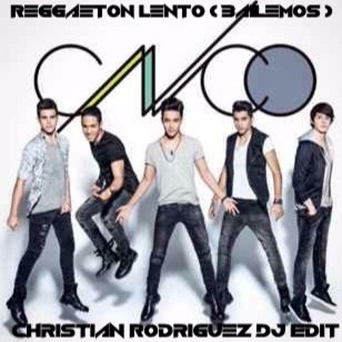 Stream CNCO - Reggaeton Lento ( Bailemos ) ( Christian Rodriguez Dj Edit )  by Christian Rodriguez | Listen online for free on SoundCloud