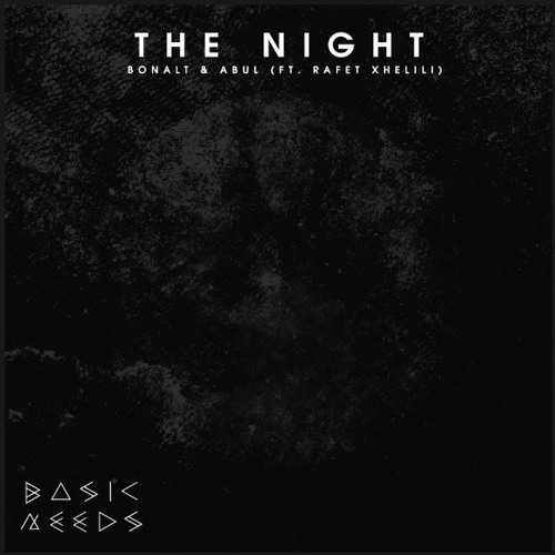 Bonalt & Abul - The Night (ft. Rafet Xhelili)