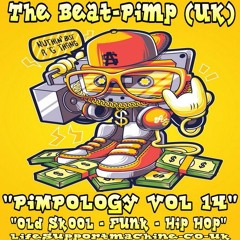 Pimpology Vol 14 Old Skool / Funk & Hip Hop