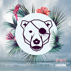 Jef Miles - Hana Kuna (Feat. Simpson Bros)