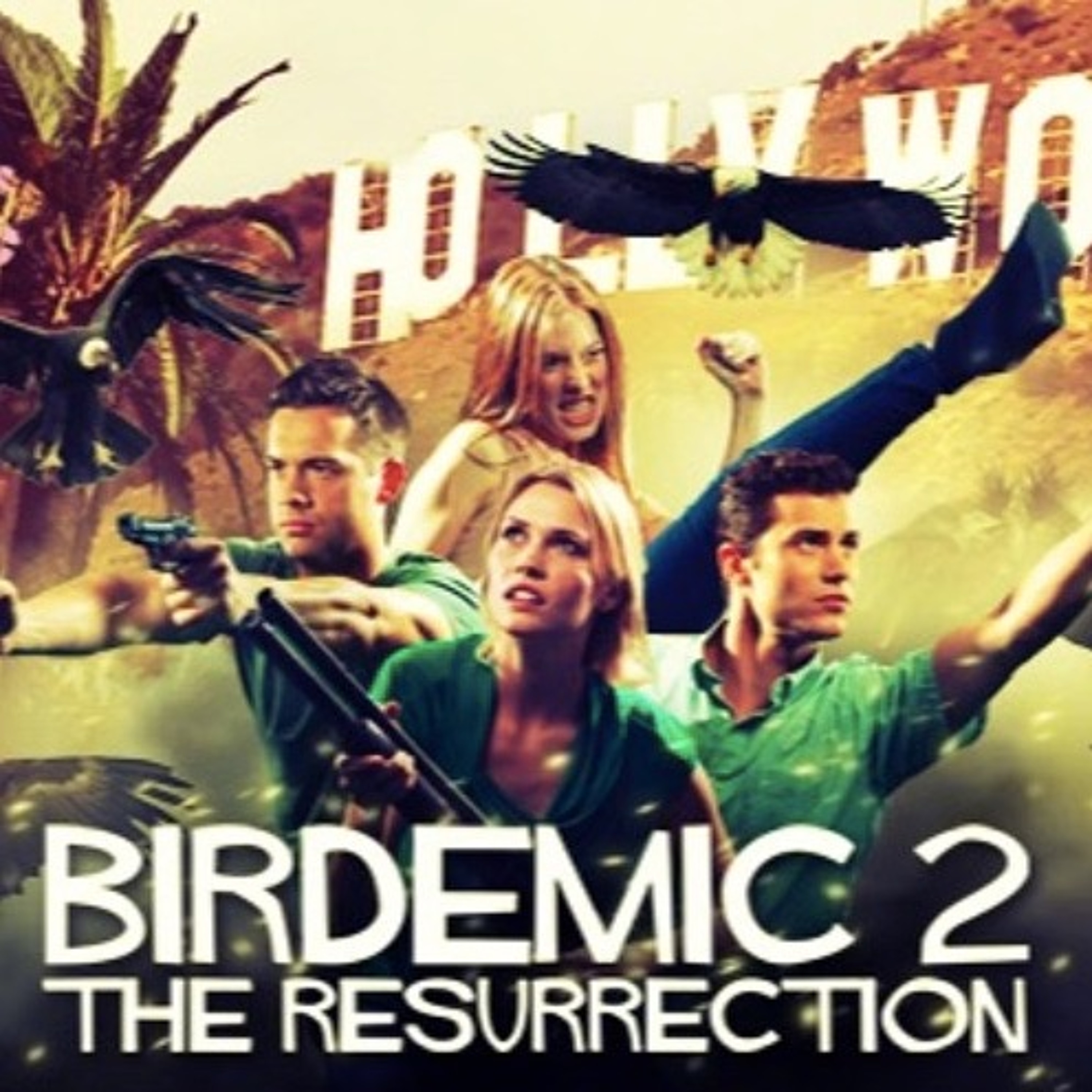 4 - Birdemic 2: The Resurrection