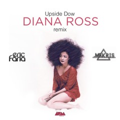 Diana Ross - Upside Down - Eric Faria & Mr.Kris Remix --------------- FREE DOWNLOAD