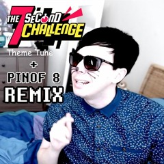 The 7 Second Challenge + Pinof 8 Mashup