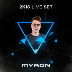 MvRon 2K16 Live Set [FREE DOWNLOAD]