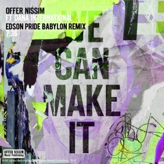 Offer Nissim Feat. Dana International - We Can Make It (Edson Pride Babylon Remix)