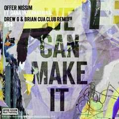 Offer Nissim Feat. Dana International - We Can Make It (DrewG & Brian Cua Club Remix)