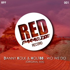 [RPF001] Danny Kolk, Holt 88 - Wo We Do (Original Mix) FREEDL