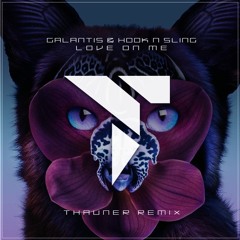 Galantis & Hook N Sling - Love On Me (Thauner Remix) [Celestial Vibes Exclusive]
