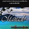 HALLELUJAH MANADO an original madarin Christmas song written by Louis Stefan Zhou. The music by Edo Jk13. This is my greatings, from Manado; when i stood my foot there 2 years ago. A beautiful city that inspired me and made me realized the greatest love
