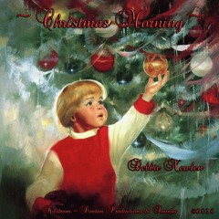 ~ CHRISTMAS MORNING ~
