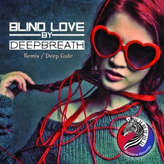 Deepbreath - Blind Love ( Original Mix )